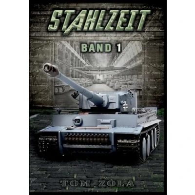 Abbildung von STAHLZEIT Band 1: &quot;Schicksalsschlacht Kursk&quot; Der andere 2. Weltkrieg (Stahlzeit Alternativweltgeschichte über einen anderen Weltkrieg, 1)