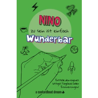 Abbildung von Nino zu sein ist einfach wunderbar: Ein personalisiertes (DIY) eigenes lustiges Tagebuch