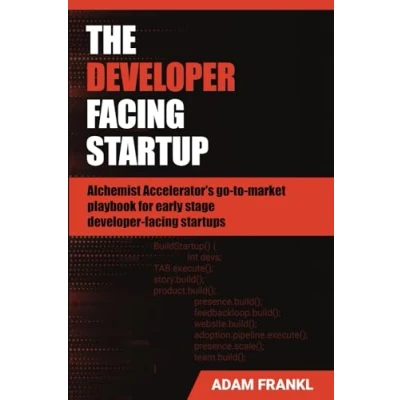 Abbildung von The developer facing Startup: Alchemist Accelerator’s go to market playbook for early stage startups