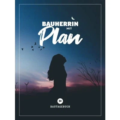 Abbildung von Bauherrin mit Plan I Bautagebuch: Das clevere Bautagebuch und Hausbaualbum als Mitbringsel oder Geschenk zum Hausbau Wochenbericht.