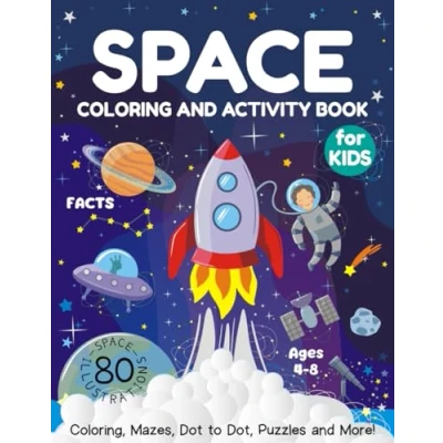 Abbildung von Space Coloring and Activity Book for Kids Ages 4 8: Coloring, Mazes, Dot to Dot, Puzzles More! (80 Illustrations)