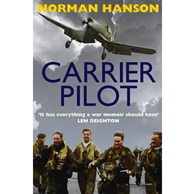 Abbildung von Carrier Pilot: One of the Greatest WWII Pilot&#039;s memoirs: Memoirs A True Aviation Classic