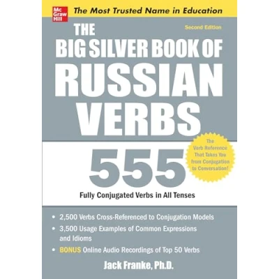 Abbildung von The Big Silver Book of Russian Verbs, 2nd Edition: 555 Fully Conjugated Verbs in All Tenses (Big Book)