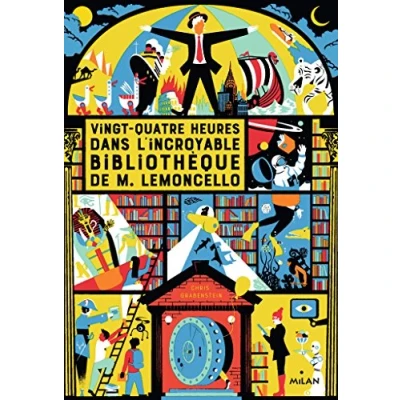 Abbildung von M. Lemoncello, Tome 01: Vingt quatre heures dans l&#039;incroyable bibliothèque de Lemoncello