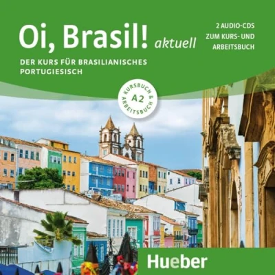 Abbildung von Oi, Brasil! aktuell A2: Der Kurs für brasilianisches Portugiesisch / 2 Audio CDs