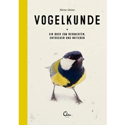 Abbildung von Meine kleine Vogelkunde: Ein Buch zum Beobachten, Entdecken und Notieren