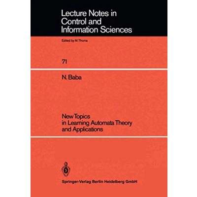 Abbildung von New Topics in Learning Automata Theory and Applications (Lecture Notes Control Information Sciences, 71, Band 71)