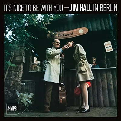 Abbildung von It&#039;S Nice to Be With You:Jim Hall in Berlin [Vinyl LP]
