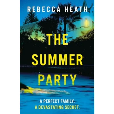 Abbildung von The Summer Party: An absolutely glamorous and unputdownable psychological thriller!