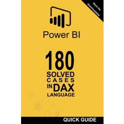 Abbildung von 180 SOLVED CASES IN DAX LANGUAGE: POWER BI Business Intelligence (Quick guide: language, Band 1)