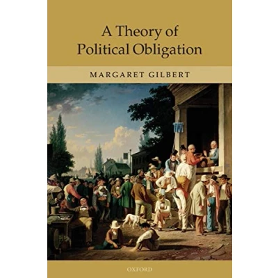 Abbildung von A Theory of Political Obligation: Membership, Commitment, and the Bonds Society