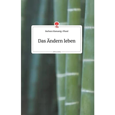 Abbildung von Das Ändern leben. Life is a Story story.one