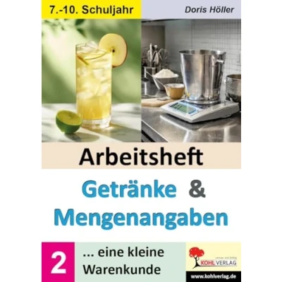Abbildung von Arbeitsheft GETRÄNKE und MENGENANGABEN / Band 2: Eine kleine Warenkunde (Hauswirtschaft &amp; AES)