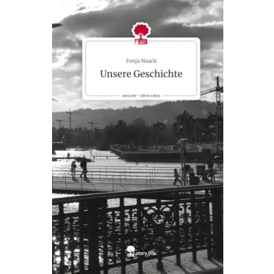 Abbildung von Unsere Geschichte. Life is a Story story.one