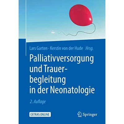 Abbildung von Palliativversorgung und Trauerbegleitung in der Neonatologie: Extras Online