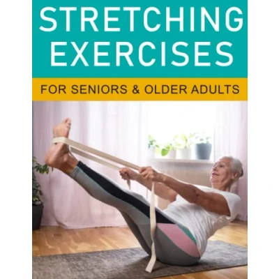 Abbildung von Stretching Exercises for Seniors Book Exercise Workout Effective Elderly