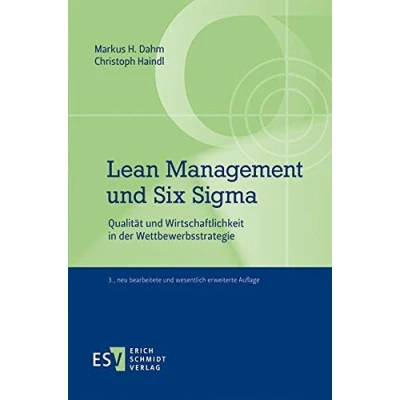 Abbildung von Lean Management und Six Sigma: Qualität Wirtschaftlichkeit in der Wettbewerbsstrategie