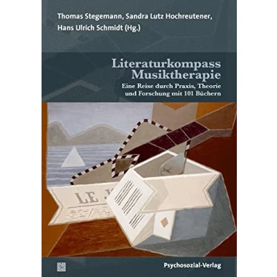 Abbildung von Literaturkompass Musiktherapie: Eine Reise durch Praxis, Theorie und Forschung mit 101 Büchern (Therapie &amp; Beratung)