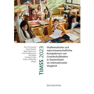 Abbildung von TIMSS 2023: Mathematische und naturwissenschaftliche Kompetenzen von Grundschulkindern in Deutschland im internationalen Vergleich