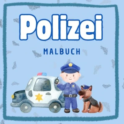 Abbildung von Polizei Malbuch: 30 Zauberhafte Bilder zum Ausmalen ab 2 Jahre