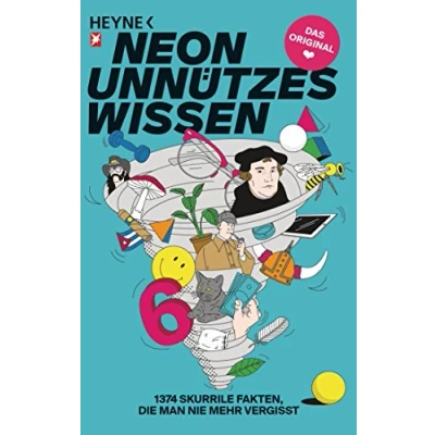 Abbildung von Unnützes Wissen 6: 1374 skurrile Fakten, die man nie mehr vergisst Das Original