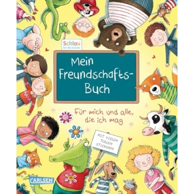 Abbildung von Schlau für die Schule: Mein Freundschaftsbuch: mich und alle, ich mag Eintragbuch Freundinnen Freunde in Kita, Vorschule Grundschule mit vielen bunten Stickern