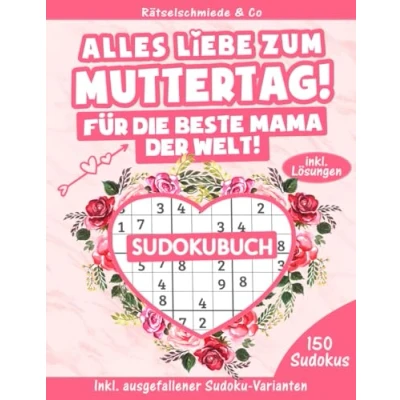 Abbildung von Alles Liebe zum Muttertag Sudoku Buch: 150 spannende Rätsel von leicht bis Schwer I Kleines Rätselbuch Geschenk