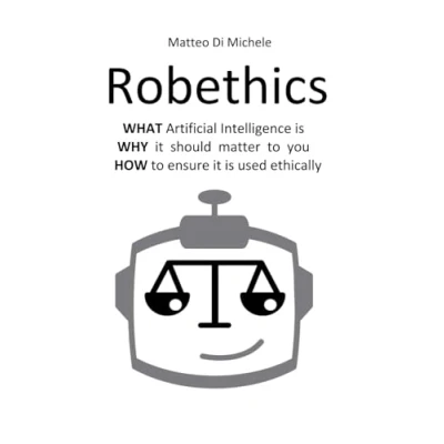 Abbildung von Robethics: Ethical implications, risks, and opportunities of the rise intelligent machines
