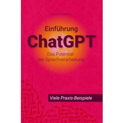 Abbildung von Die Einführung ChatGPT: Das Potential der Sprachverarbeitung. Künstliche Intelligenz für alle.