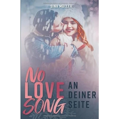 Abbildung von NO LOVE SONG An deiner Seite: Rockstar Romance trifft auf Weihnachtsmärchen (Nik &amp; Yara)