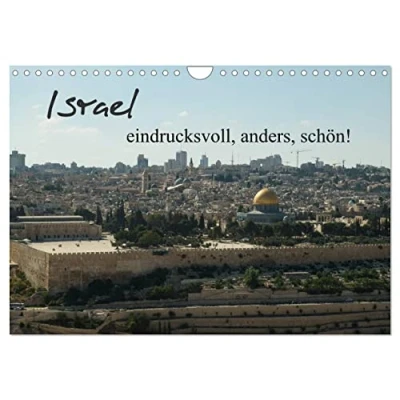 Abbildung von Israel eindrucksvoll, anders, schön! (Wandkalender 2025 DIN A4 quer), CALVENDO Monatskalender