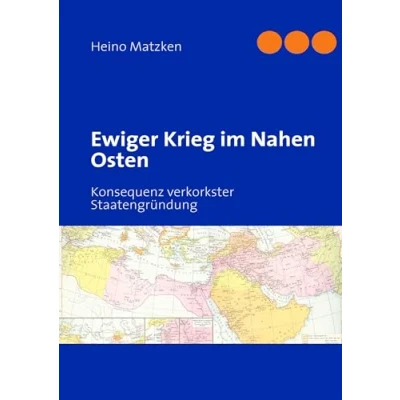 Abbildung von Ewiger Krieg im Nahen Osten: Konsequenz verkorkster Staatengründung