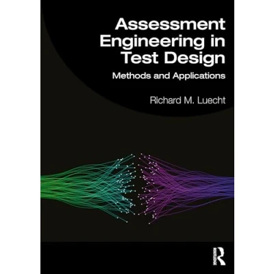 Abbildung von Assessment Engineering in Test Design: Methods and Applications