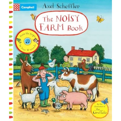 Abbildung von the Noisy Farm Book: A press page sound book (Campbell Axel Scheffler, 9)