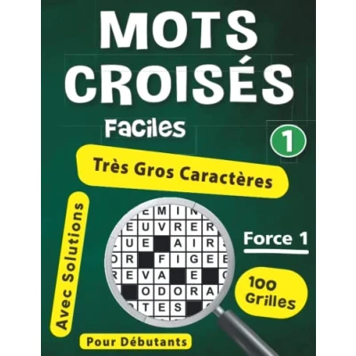 Abbildung von mots Croisés Faciles pour Débutants: Livre jeux de Très Gros Caractères 100 Grilles Convient une Personne âgée, adulte, Ado Idée cadeau original