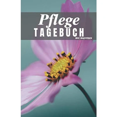 Abbildung von Pflegetagebuch: Mein Pflege Tagebuch für den Nachweis der Pflegedokumentation 3 Monate über 100 Tage Das Arbeitsbuch die Pflegeplanung und ... kontrollieren &amp; protokollieren