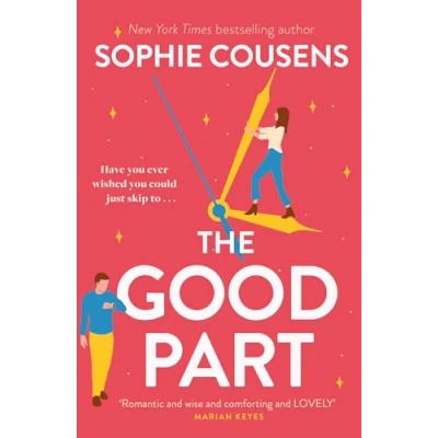 Abbildung von The Good Part: An utterly hilarious and heartwarming rom com for fans of Beth O&#039;Leary
