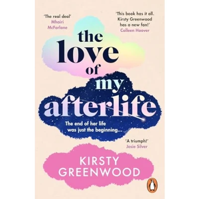 Abbildung von The Love of My Afterlife: A joyous, uplifting and laugh out loud romcom perfect for summer reading
