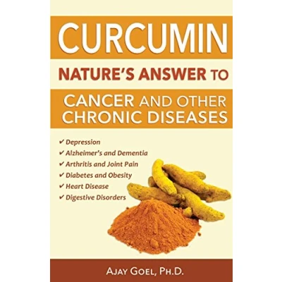 Abbildung von Curcumin: Nature&#039;s Answer to Cancer and Other Chronic Diseases