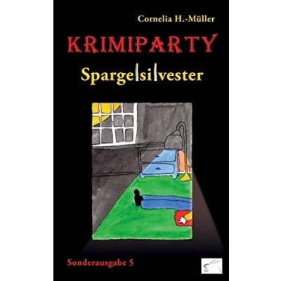 Abbildung von Krimiparty Sonderausgabe 5 Spargelsilvester: Ein ländlicher Krimi nicht nur zur Spargelzeit! (Krimiparty: Mitspielkrimis für Zuhause)