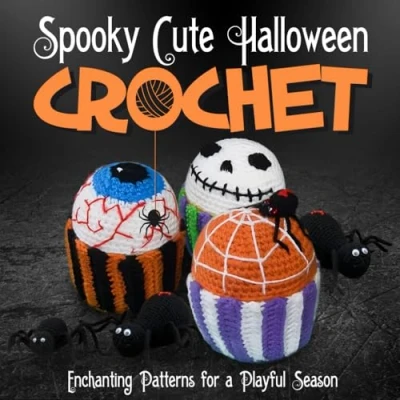 Abbildung von Spooky Cute Halloween Crochet: Enchanting Patterns for a Playful Season: Crochet