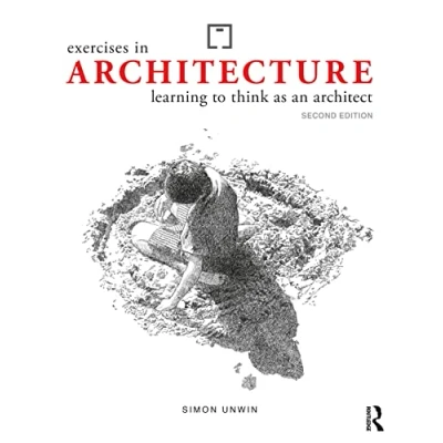 Abbildung von Exercises in Architecture: Learning to Think As an Architect