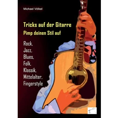 Abbildung von Tricks auf der Gitarre: Pimp deinen Stil