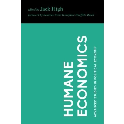 Abbildung von Humane Economics: Essays in Honor of Don Lavoie (Advanced Studies Political Economy)