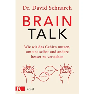 Abbildung von Brain Talk: Wie wir das Gehirn nutzen, um uns selbst und andere besser zu verstehen