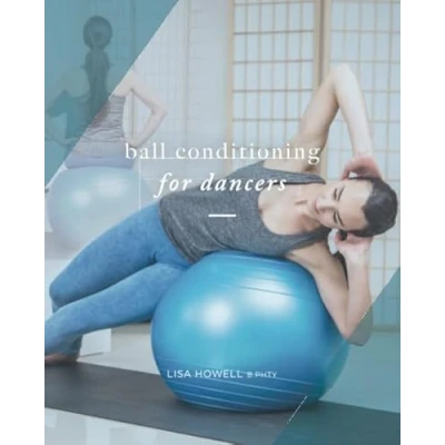 Abbildung von Ball Conditioning for Dancers (Performance Enhancement Programs The Ballet Blog)