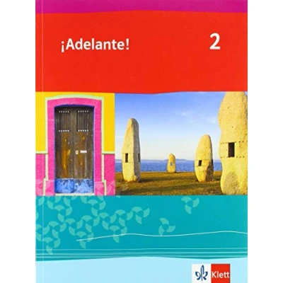 Abbildung von ¡Adelante! 2: Schulbuch 2. Lernjahr (¡Adelante! Spanisch als neu einsetzende Fremdsprache an berufsbildenden Schulen und in der gymnasialen Oberstufe. Allgemeine Ausgabe ab 2019)