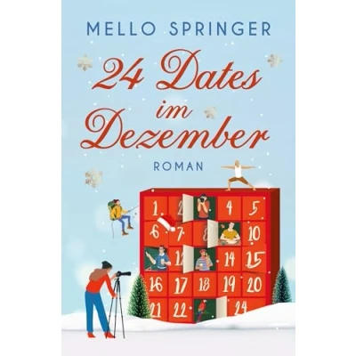Abbildung von 24 Dates im Dezember: Die ultimative Dating Challenge Advent