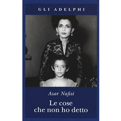 Abbildung von Le cose che non ho detto (Gli Adelphi)