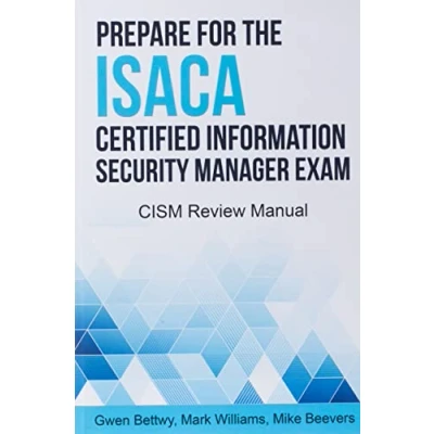 Abbildung von Prepare for the ISACA Certified Information Security Manager Exam: CISM Review Manual